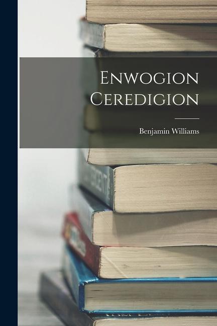 Enwogion Ceredigion