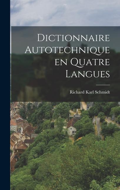 Dictionnaire Autotechnique en Quatre Langues