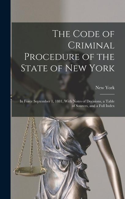 The Code of Criminal Procedure of the State of New York