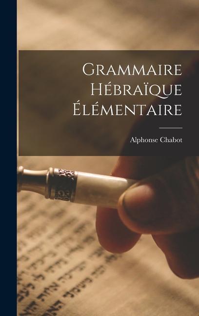 Grammaire hébraïque élémentaire