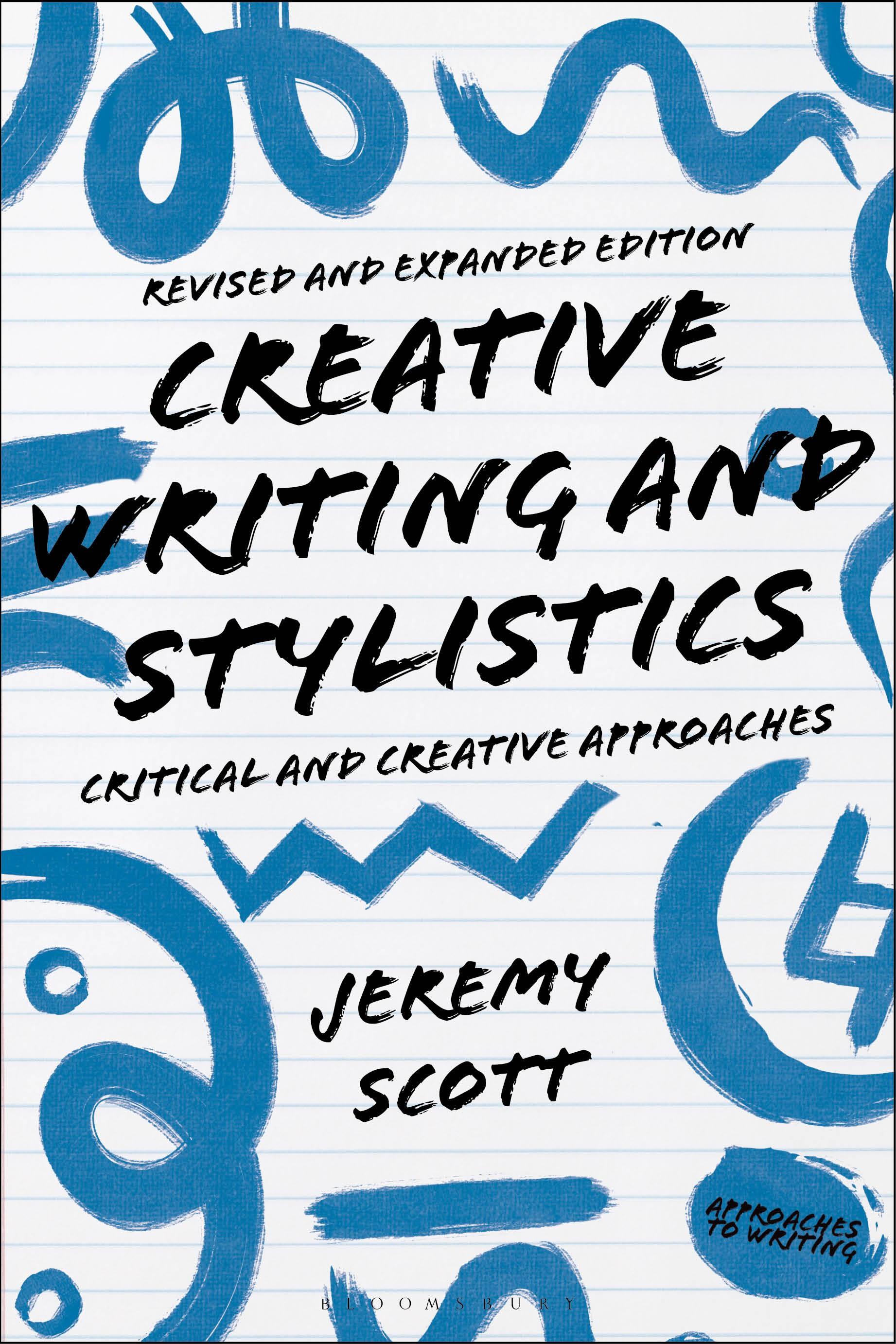 Creative Writing and Stylistics, Revised and Expanded Edition