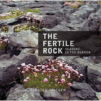 The Fertile Rock: Seasons in the Burren