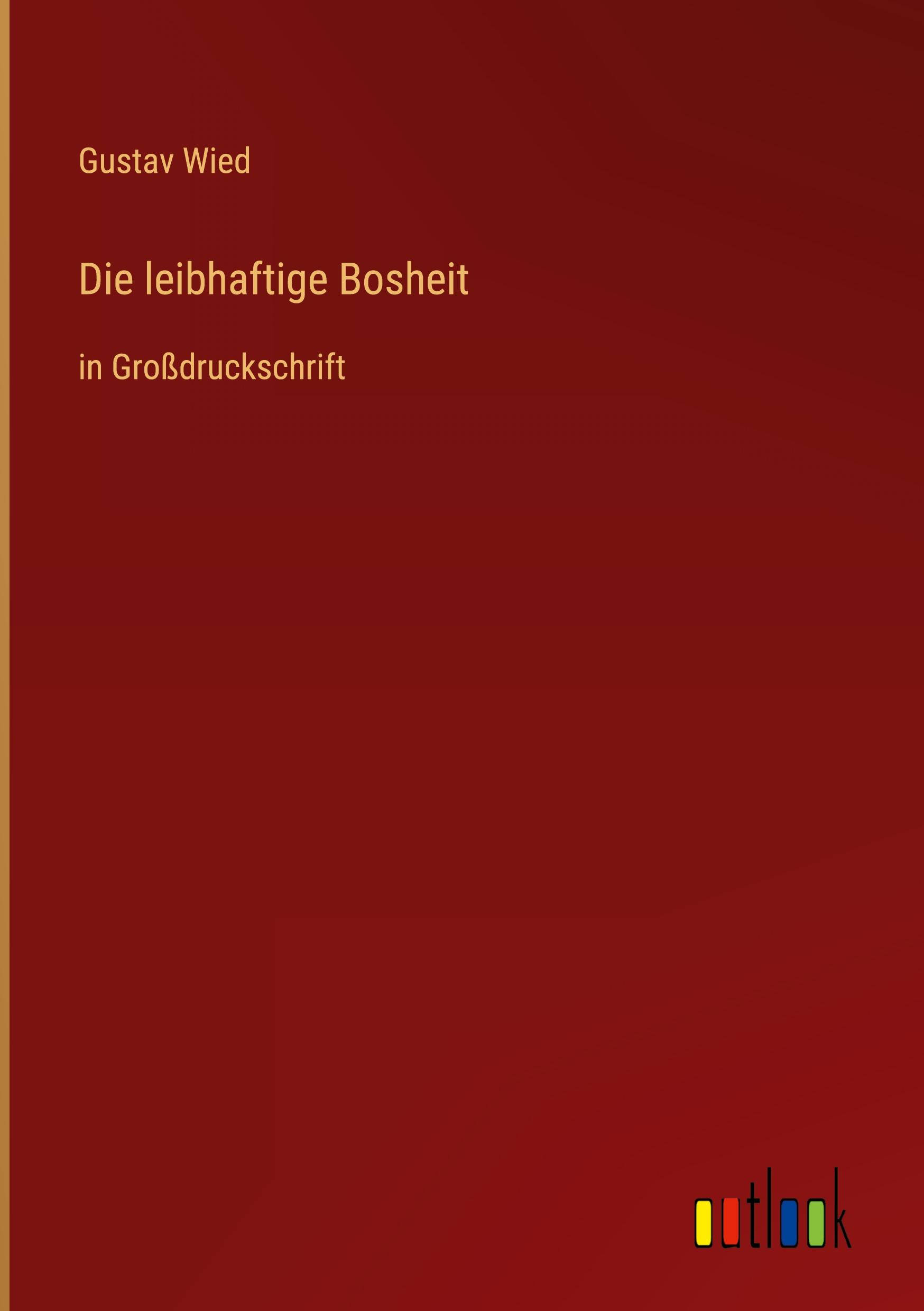 Die leibhaftige Bosheit