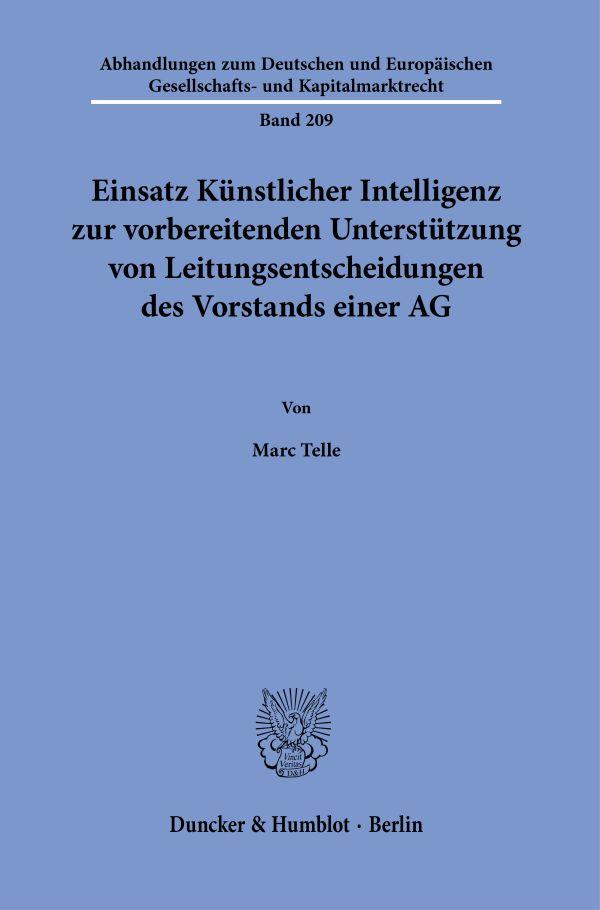 Einsatz Künstlicher Intelligenz zur vorbereitenden Unterstützung von Leitungsentscheidungen des Vorstands einer AG.