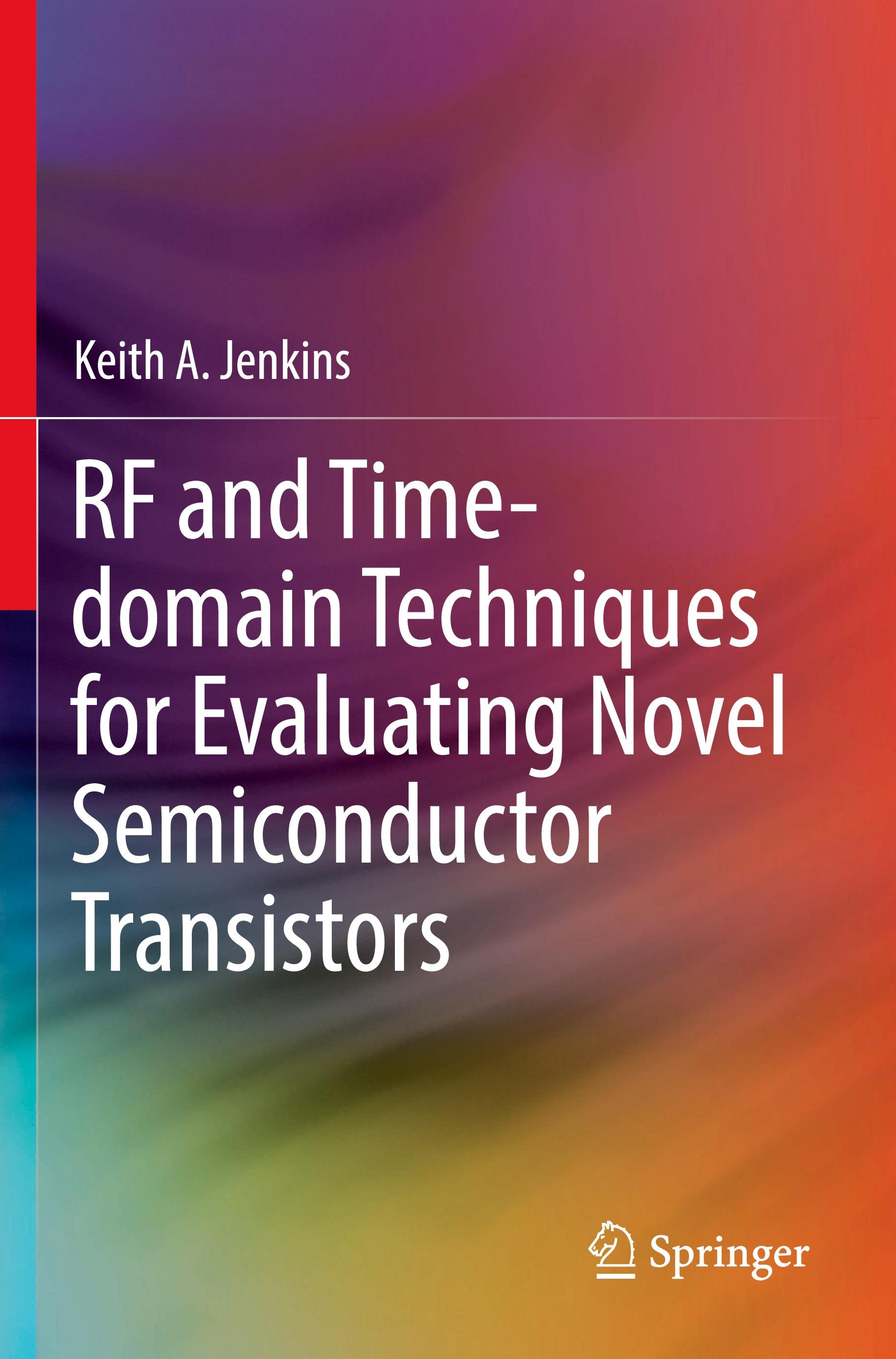 RF and Time-domain Techniques for Evaluating Novel Semiconductor Transistors