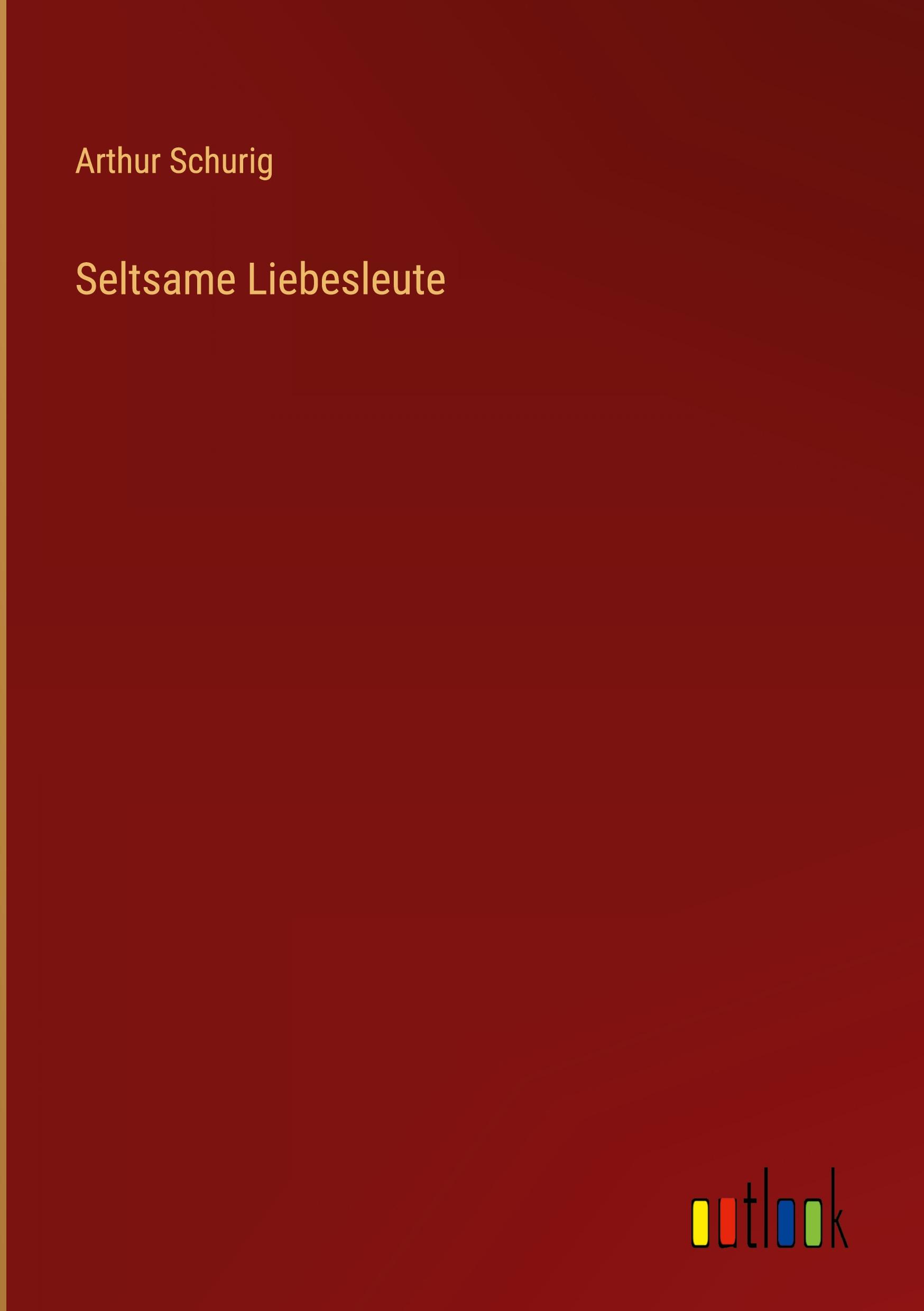 Seltsame Liebesleute