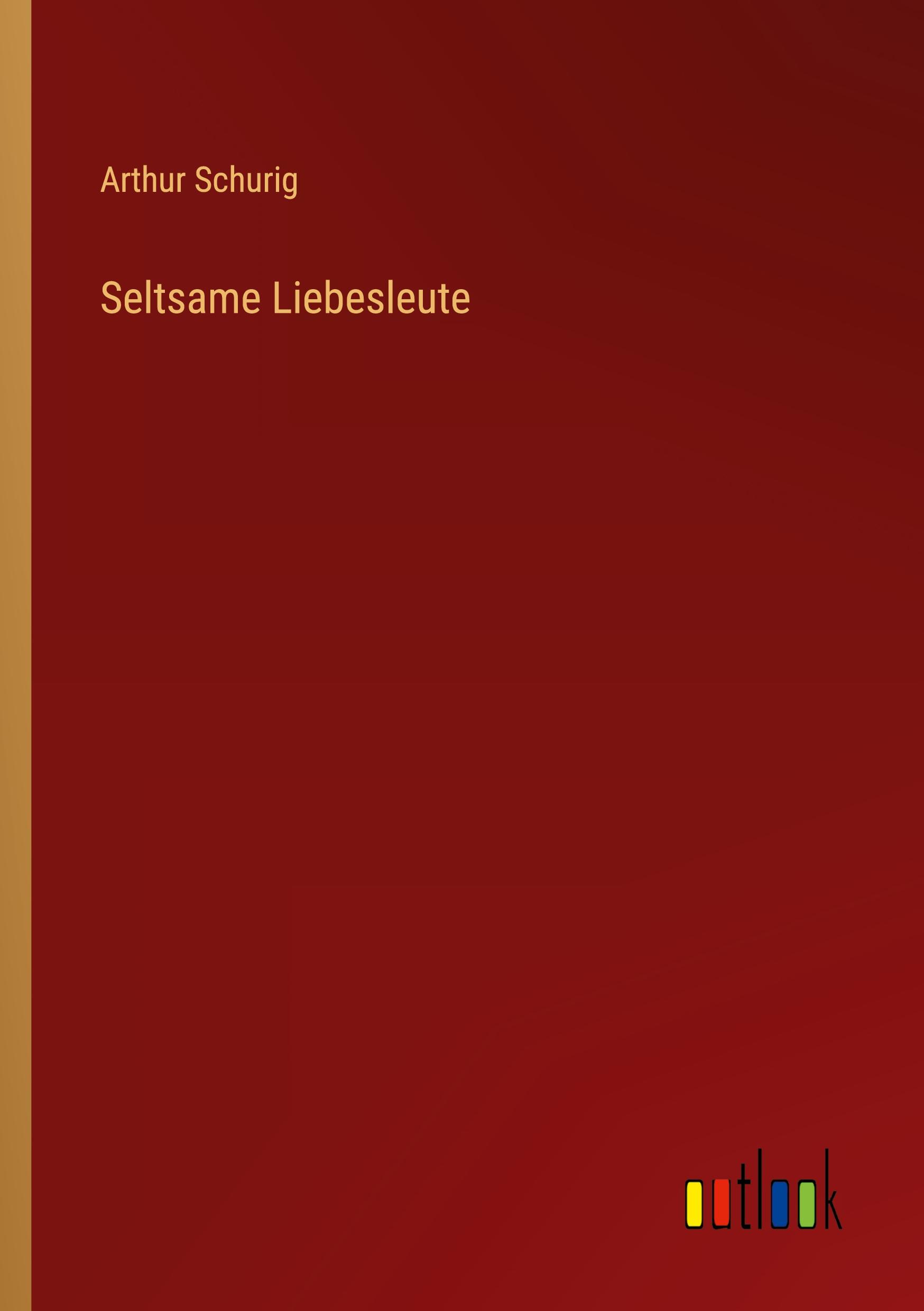 Seltsame Liebesleute