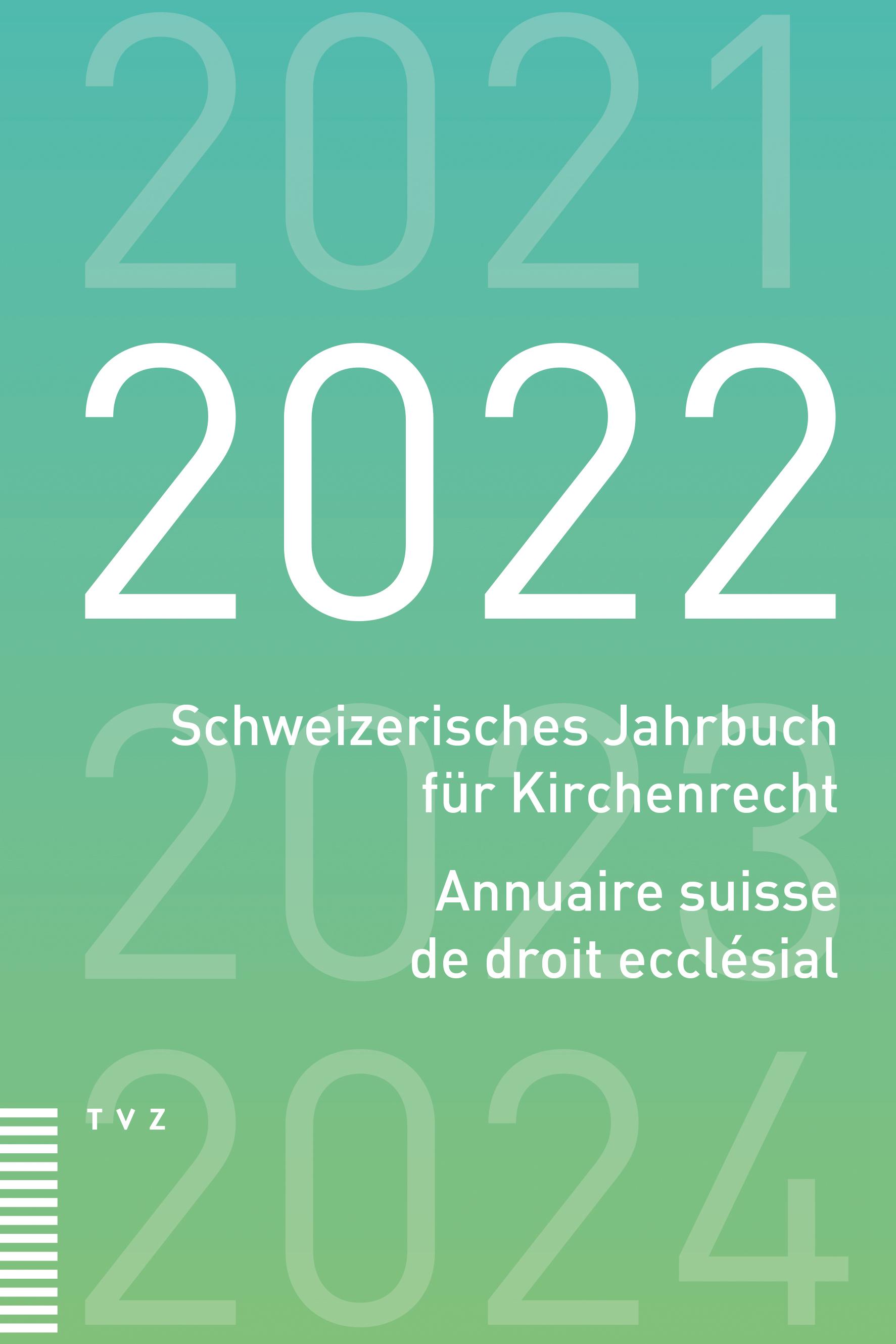 Schweizerisches Jahrbuch für Kirchenrecht / Annuaire suisse de droit ecclésial 2022