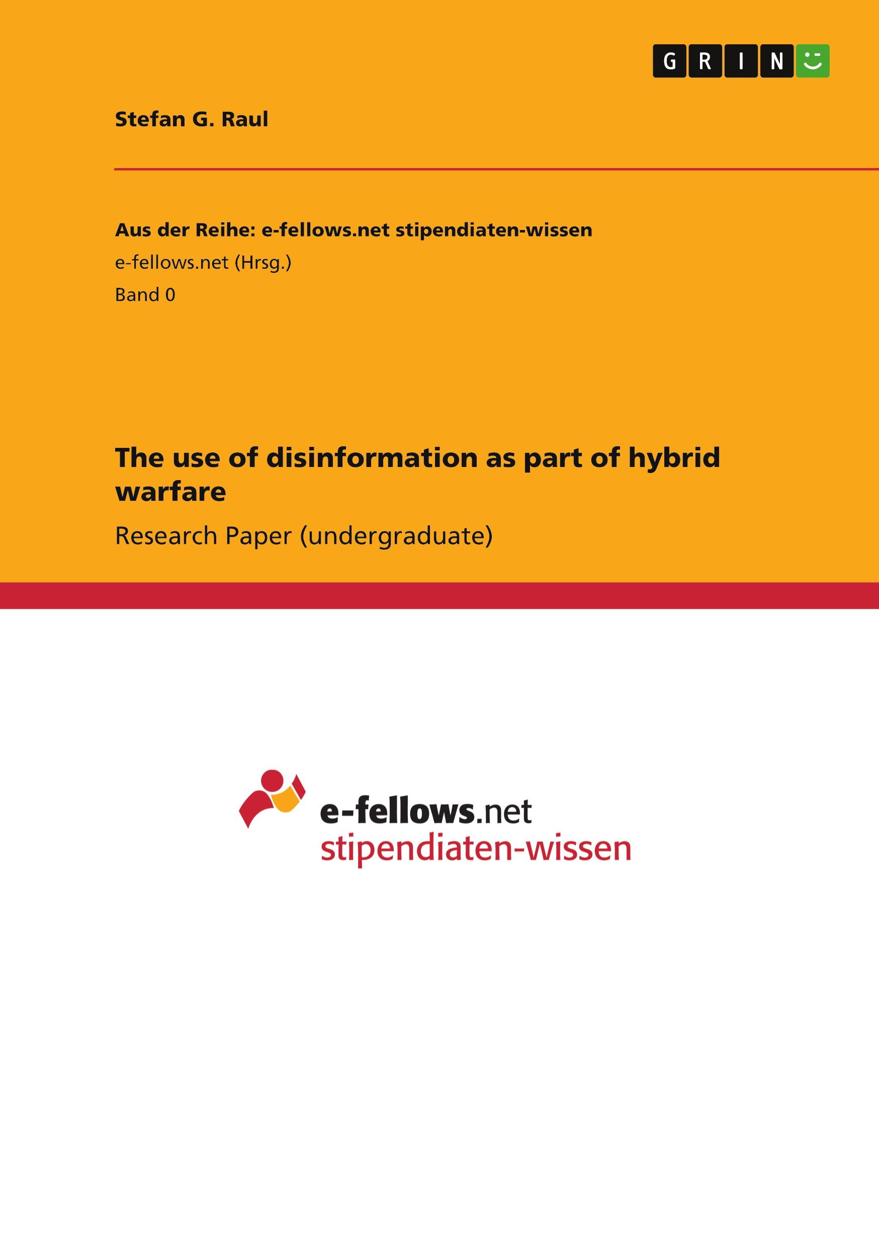 The use of disinformation as part of hybrid warfare