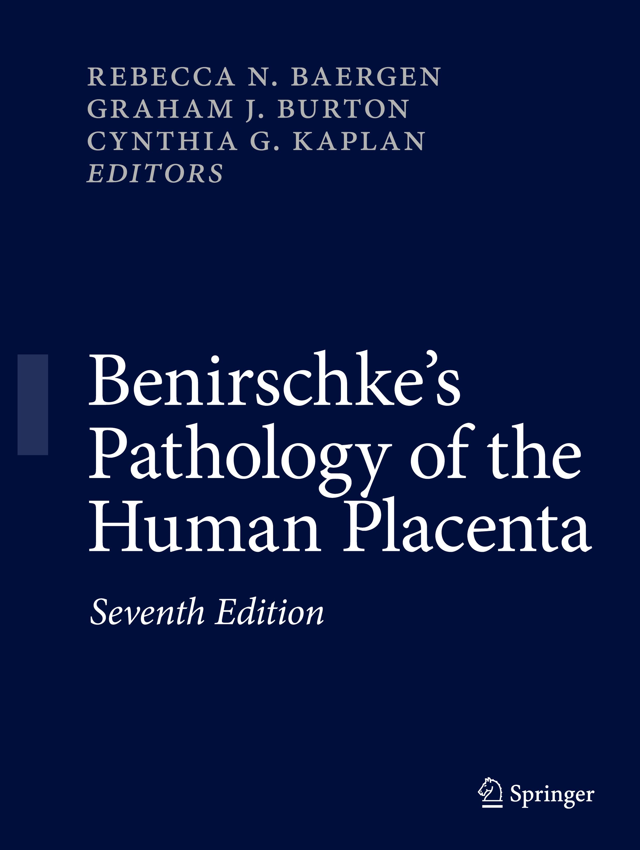 Benirschke's Pathology of the Human Placenta