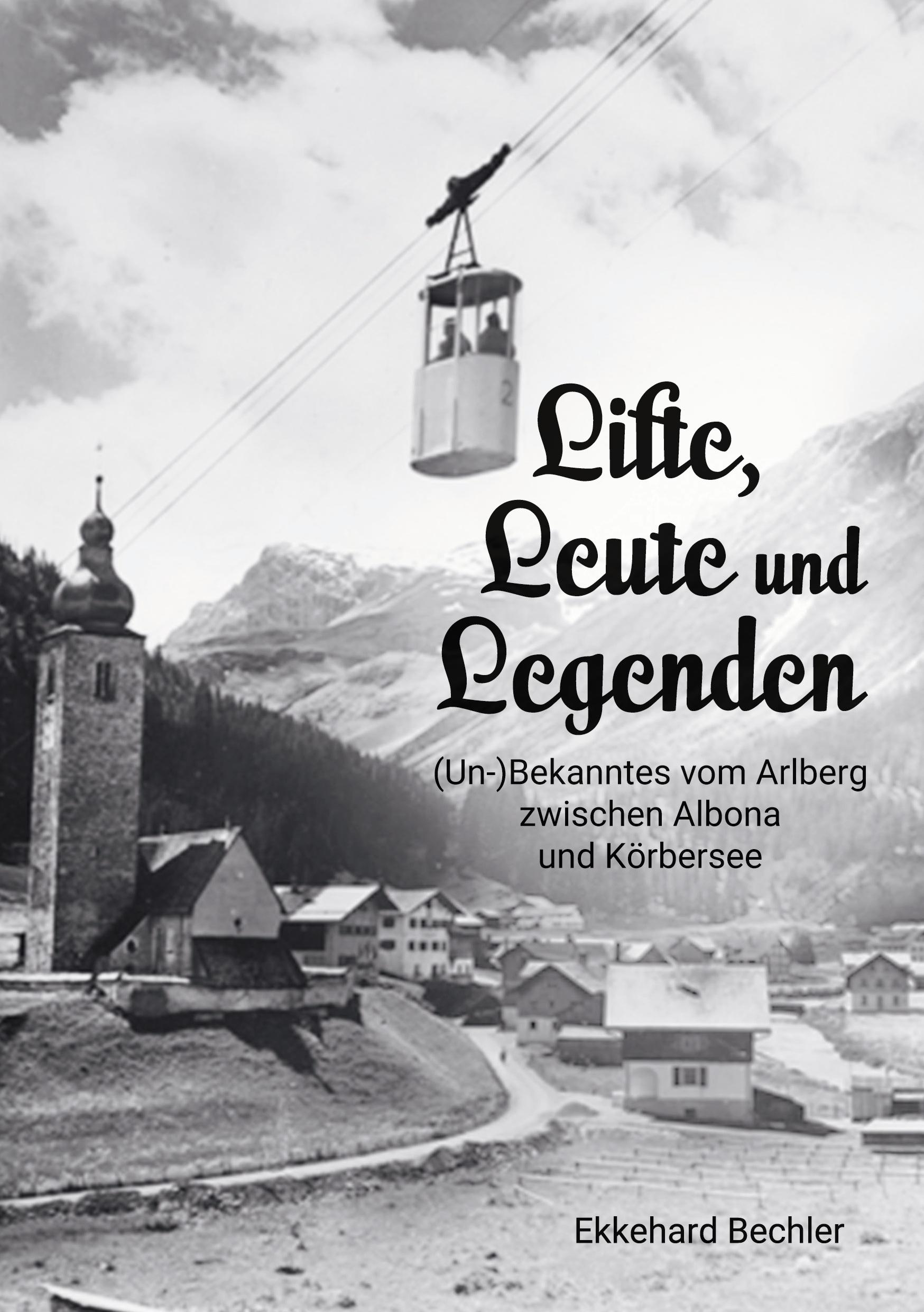 Lifte, Leute und Legenden