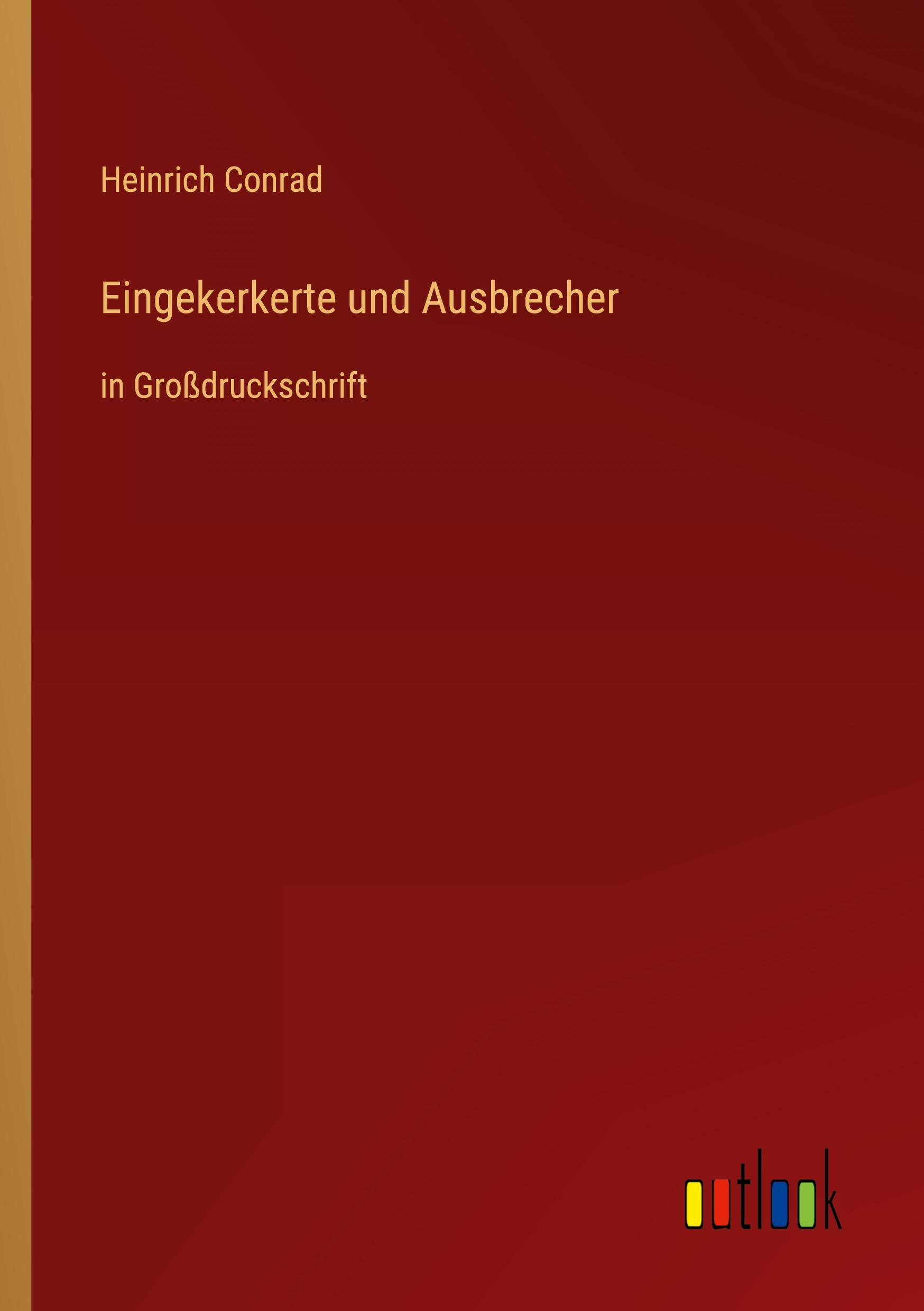 Eingekerkerte und Ausbrecher