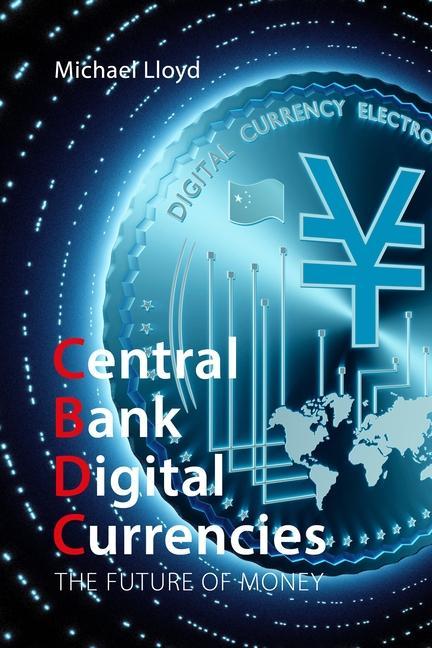 Central Bank Digital Currencies