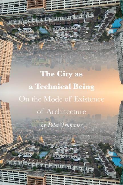 The City as a Technical Being