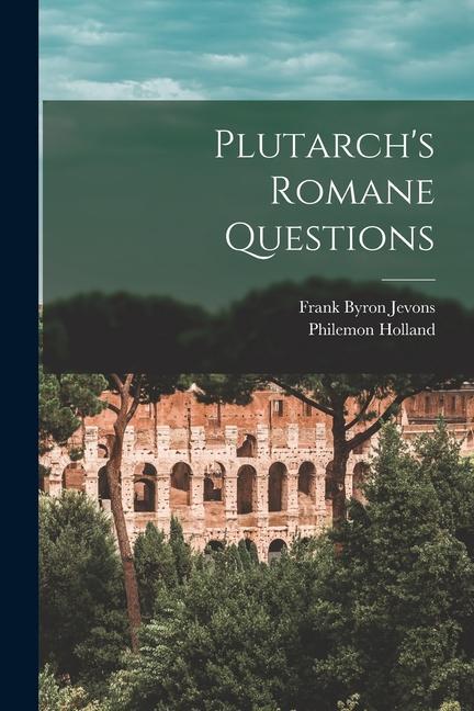 Plutarch's Romane Questions