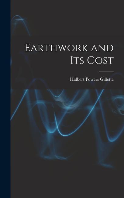 Earthwork and Its Cost