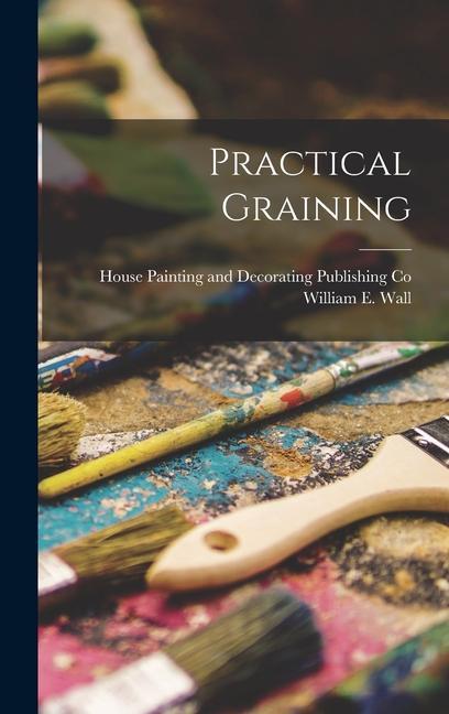 Practical Graining