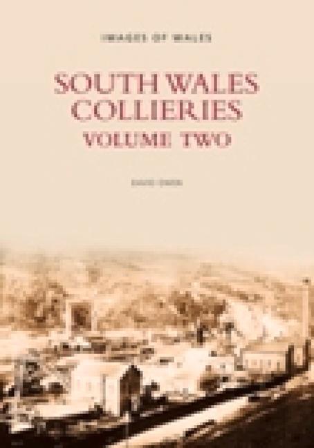 South Wales Collieries, Volume Two