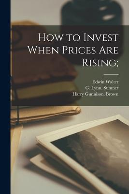 How to Invest When Prices Are Rising;