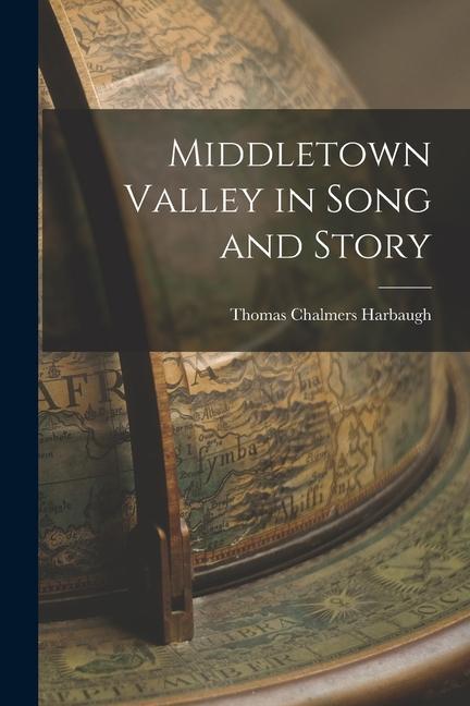 Middletown Valley in Song and Story