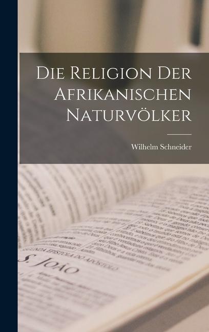 Die Religion der Afrikanischen Naturvölker