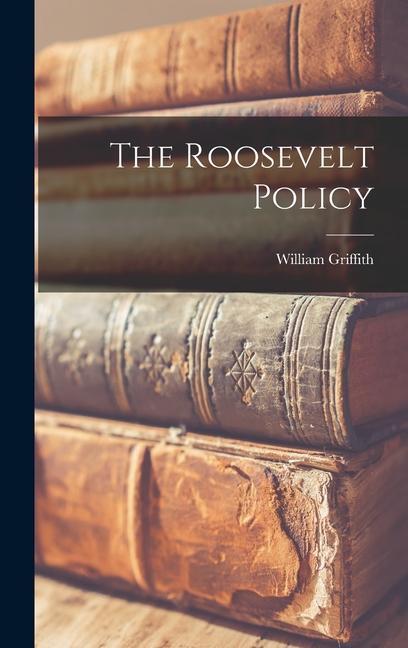 The Roosevelt Policy