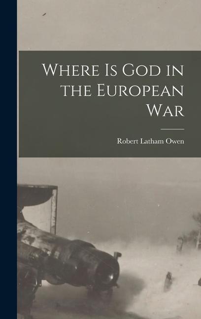 Where is God in the European War