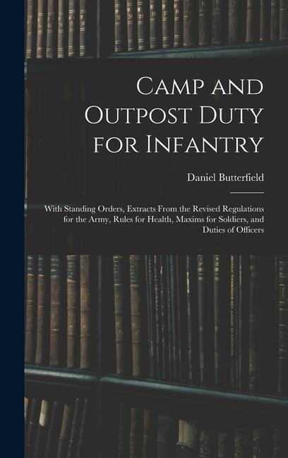 Camp and Outpost Duty for Infantry