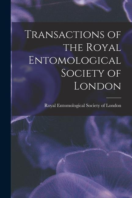 Transactions of the Royal Entomological Society of London