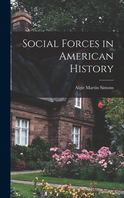 Social Forces in American History