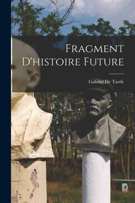 Fragment D'histoire Future