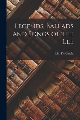 Legends, Ballads and Songs of the Lee