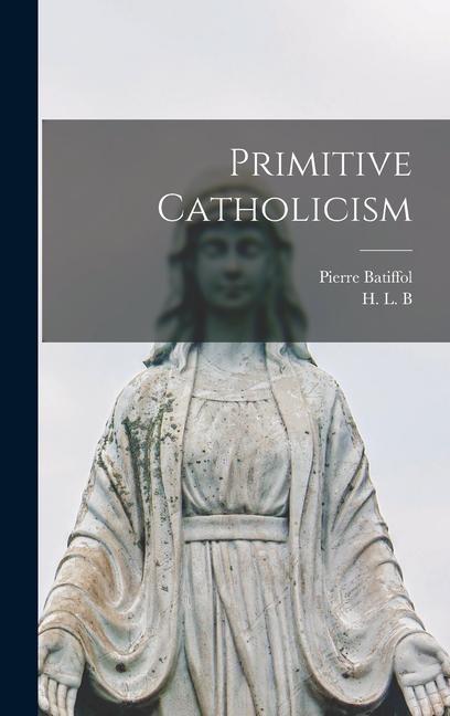 Primitive Catholicism