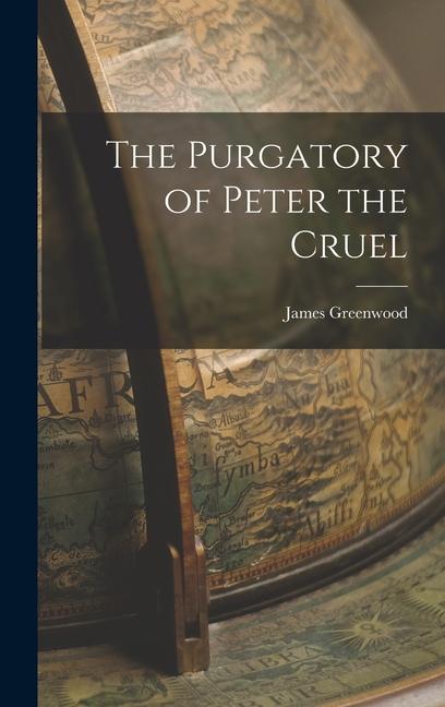 The Purgatory of Peter the Cruel