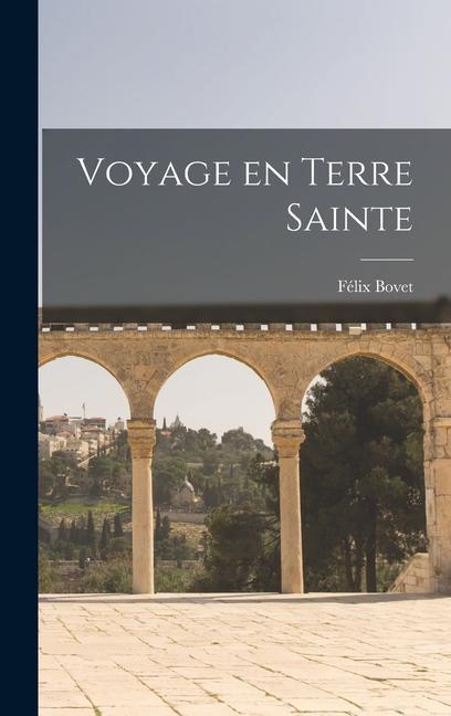 Voyage en Terre Sainte