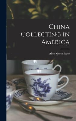 China Collecting in America