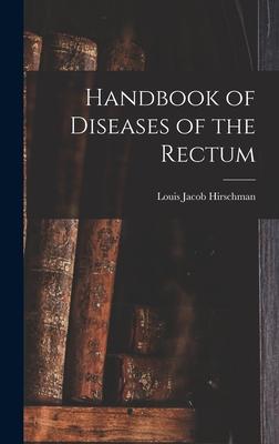 Handbook of Diseases of the Rectum