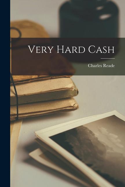 Very Hard Cash