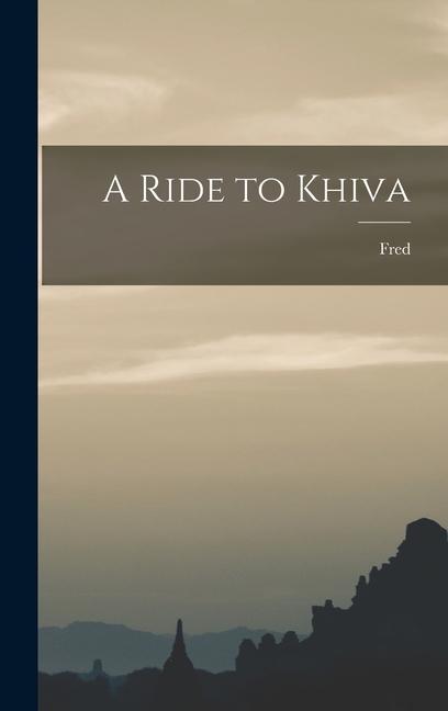 A Ride to Khiva