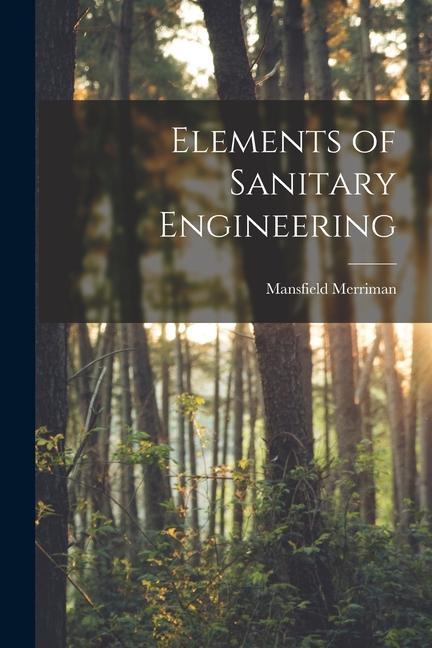 Elements of Sanitary Engineering