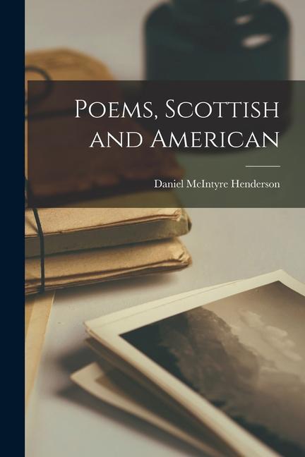 Poems, Scottish and American