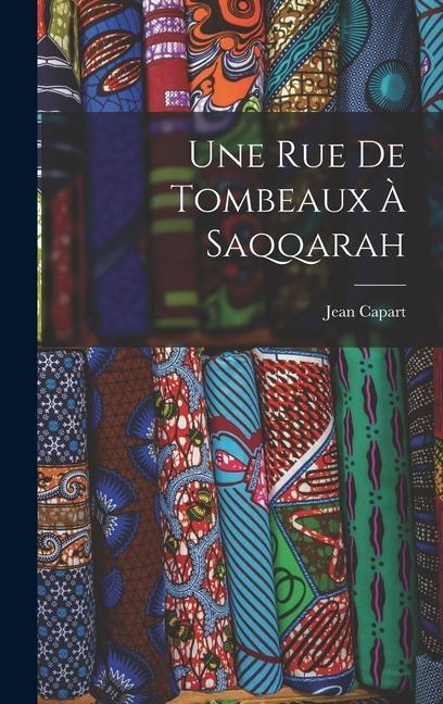 Une Rue de Tombeaux à Saqqarah