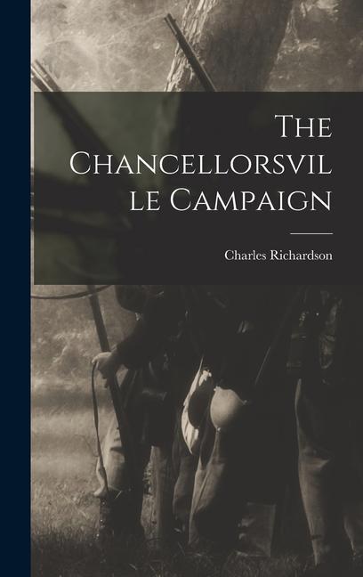 The Chancellorsville Campaign