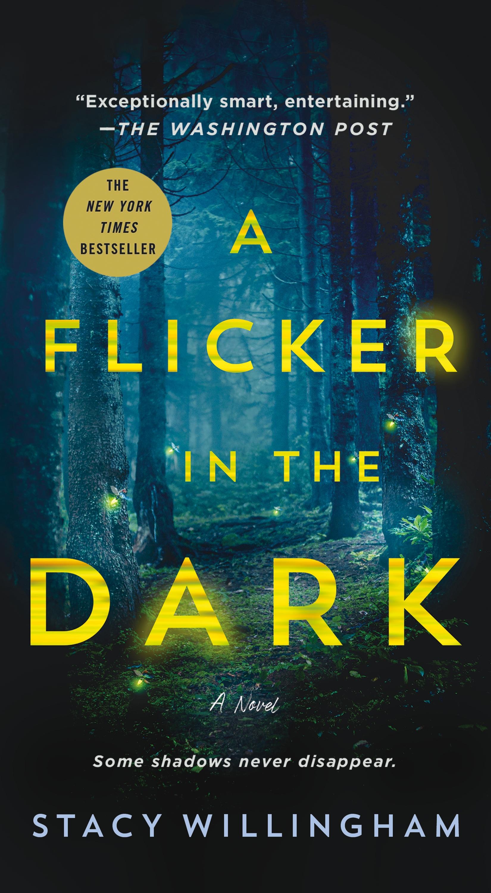 A Flicker in the Dark