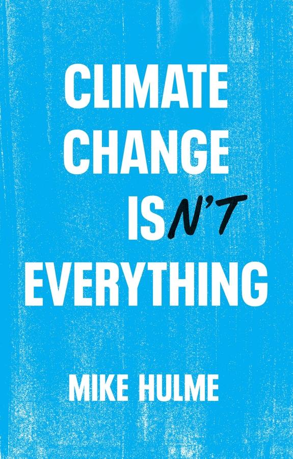 Climate Change Isn't Everything