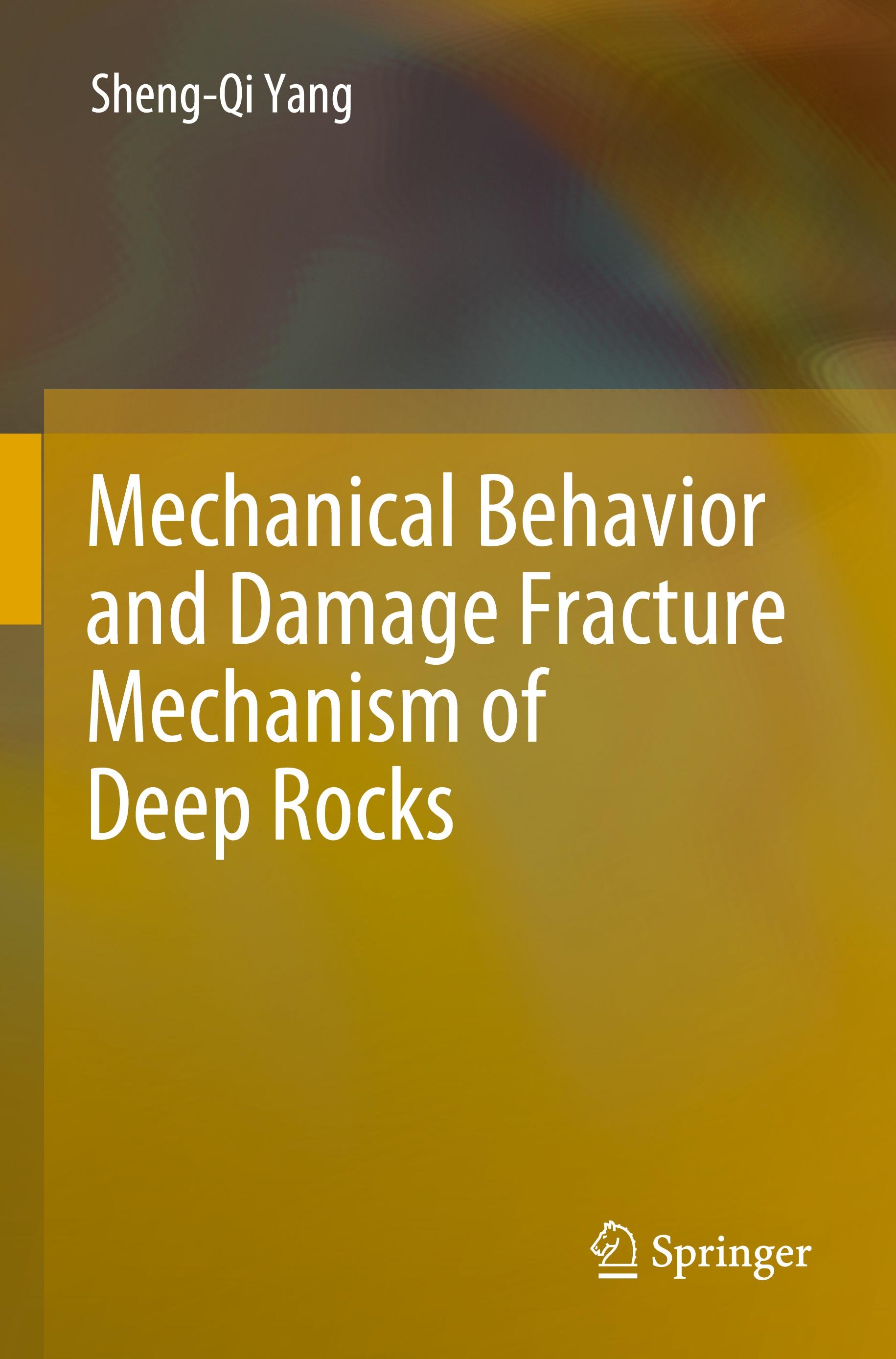 Mechanical Behavior and Damage Fracture Mechanism of Deep Rocks