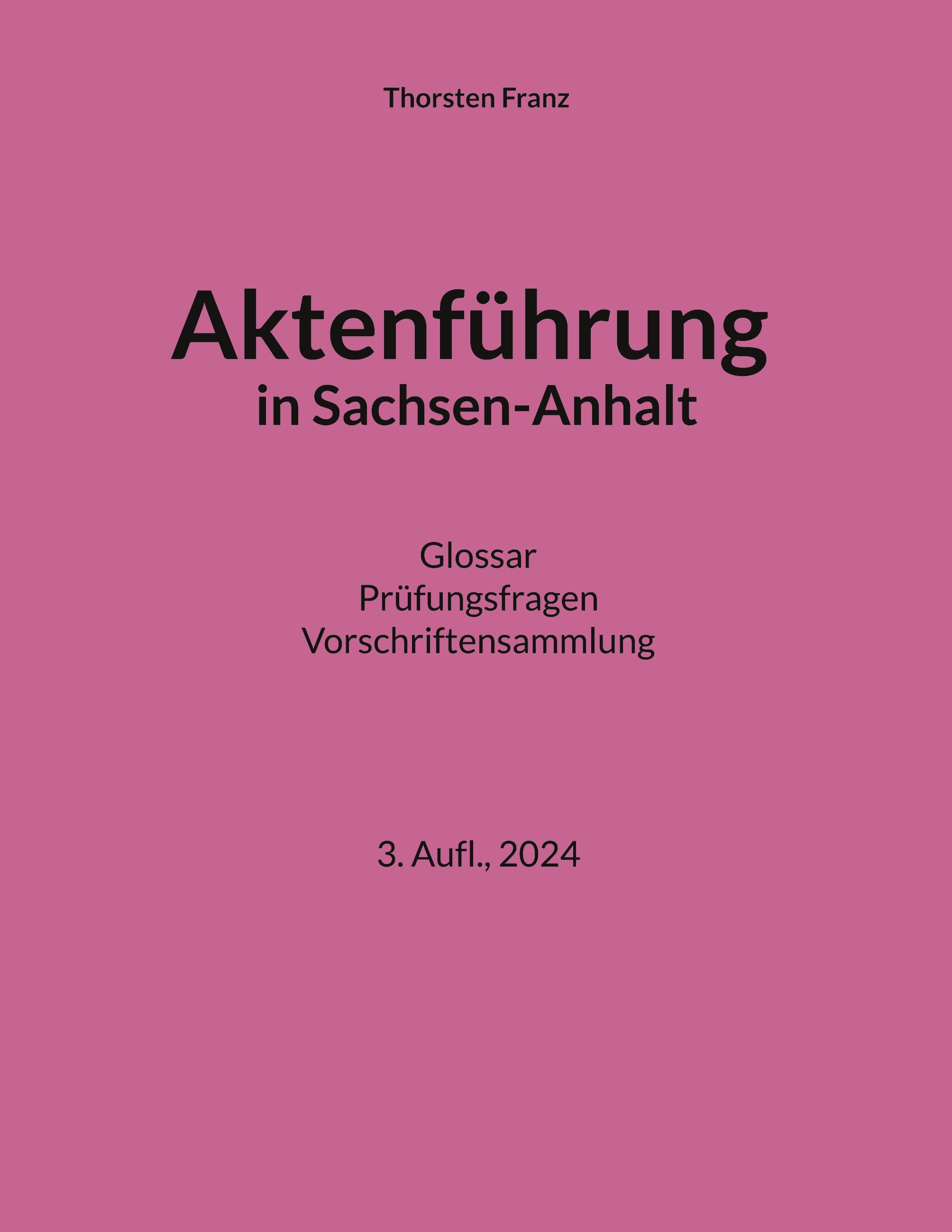 Aktenführung in Sachsen-Anhalt