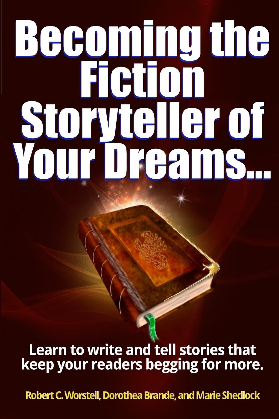 Becoming the Fiction Storyteller of Your Dreams