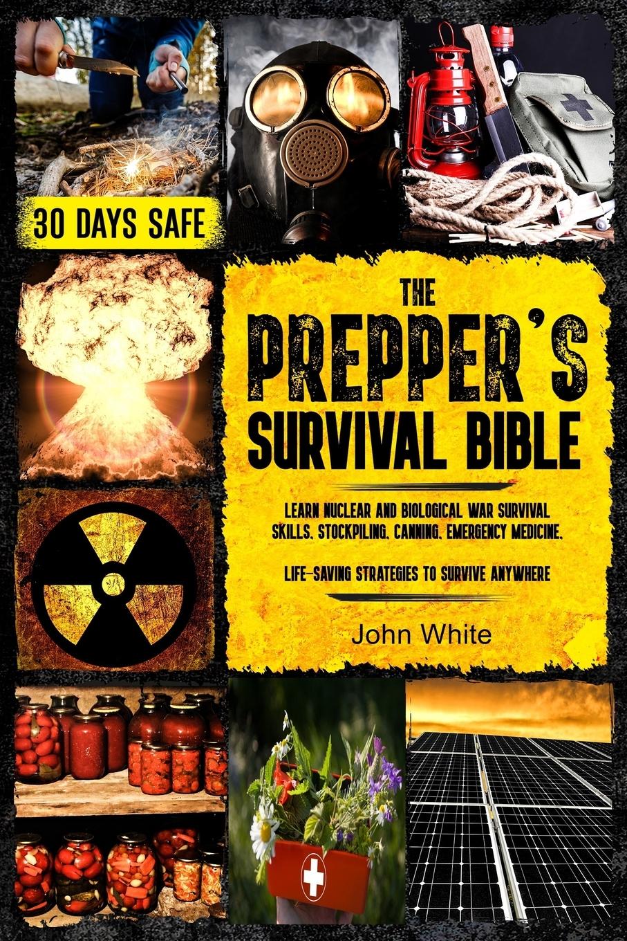 THE PREPPER'S SURVIVAL BIBLE