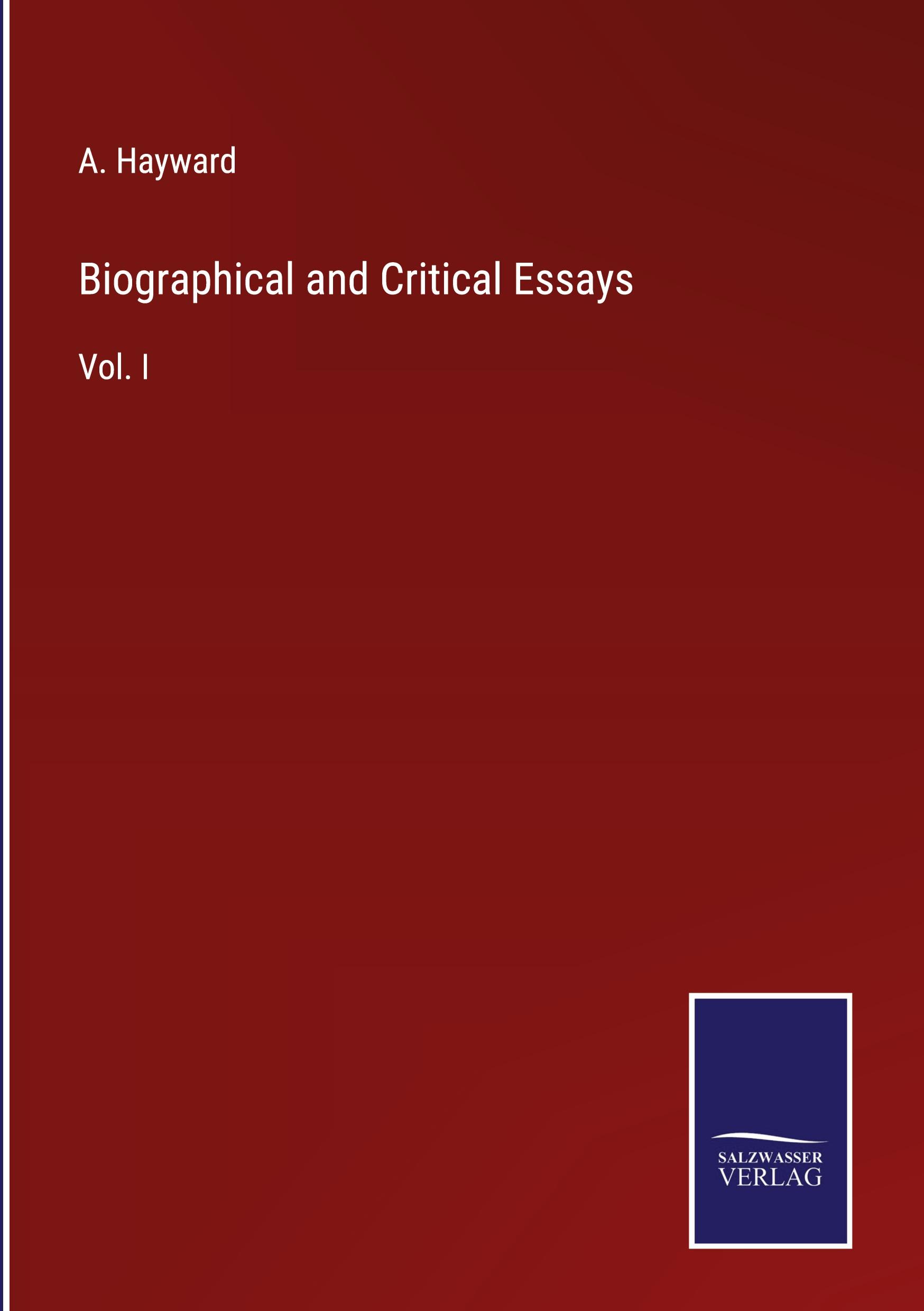 Biographical and Critical Essays